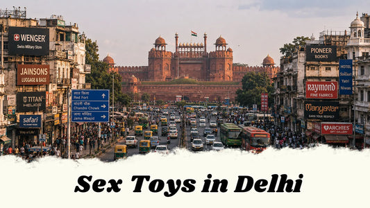 Sex Toys In Delhi